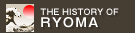 THE HISTORY OF RYOMA